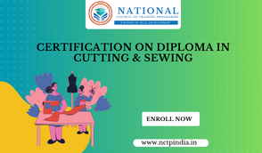 Certification On Diploma In Cutting & Sewing